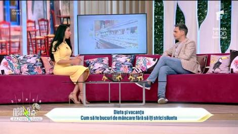 Super Neatza, 30 iunie 2023. Dieta versus vacanța. Cum să îți păstrezi silueta în concediu!