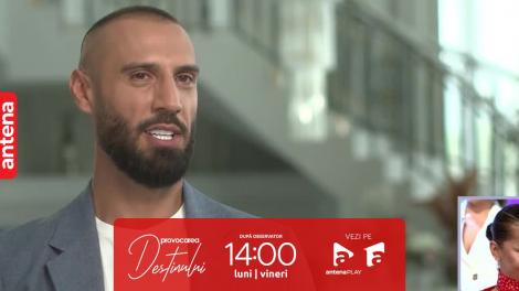Provocarea destinului, 26 iulie 2023. Marius, nou concurent: Sunt gelos și orgolios