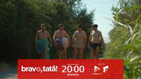 Bravo, tată! | Sezonul 1, episodul 5, 19 noiembrie 2023. Cei patru tătici, lăsați într-un lan de porumb dezbrăcați