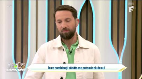 Super Neatza, 20 noiembrie 2023. &Icirc;n ce combinații sănătoase putem include oul