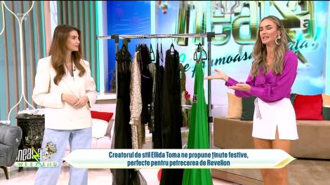 Neatza de Weekend, 17 decembrie 2023. Fashion Tips by Ellida Toma: Idei de ținute feminine pentru Revelion