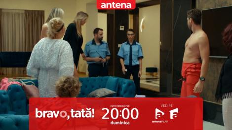 Bravo, tată! | Sezonul 2, episodul 3, 3 martie 2024. Poliția întrerupe petrecerea fetelor de la Snagov: Ați pătruns pe o proprietate privată!