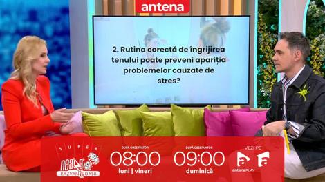 Super Neatza, 25 martie 2024. Cum ne influențează stresul sănătatea pielii