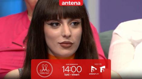 Mireasa sezonul 9, 5 aprilie 2024. Antonia și doamna Daniela, discuție despre stările ei: Îți trăiești viața în public!