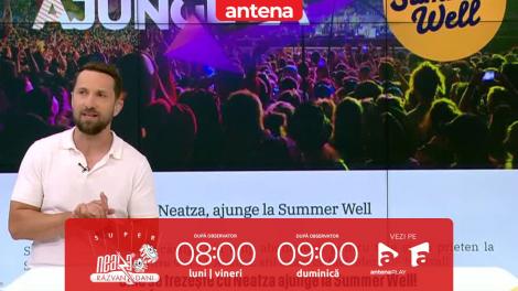 Super Neatza, 17 iulie 2024. Concurs Summer Well! Ce echipă a ales Iuliana