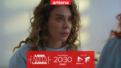 Iubire cu parfum de lavandă sezonul 2, episodul 4, 17 ianuarie 2025. Amalia, luată prin surprindere: Nu ești însărcinată!