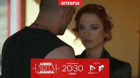 Iubire cu parfum de lavandă | Sezonul 2 | Episodul 18, 14 februarie 2025. Anda, amenințată de Albert! Cu ce vești vine avocatul