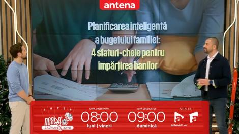 Super Neatza, 26 februarie 2025. Planificarea inteligentă a bugetului familiei
