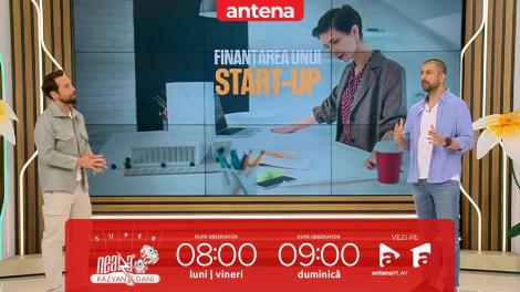 Super Neatza, 7 mai 2025. Ce trebuie să știi înainte să devii antreprenor