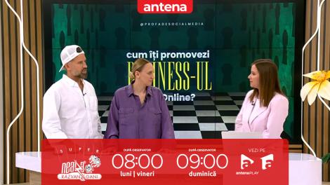 Neatza de Weekend, 18 mai 2025. Tips&Tricks pentru cei care vor să își promoveze afacerea online