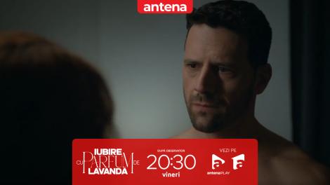 Iubire cu parfum de lavandă | Sezonul 2 | Episodul 55, 23 mai 2025. Anda îi spune lui Ștefan că nu poate fugi cu el: Ești liber să faci ce vrei!