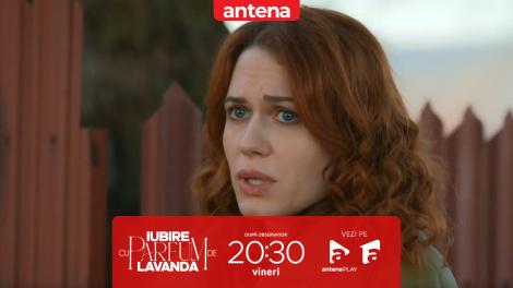 Iubire cu parfum de lavandă | Sezonul 2 | Episodul 55, 23 mai 2025. Ștefan a ieșit din arest! Vrea să fugă alături de Anda