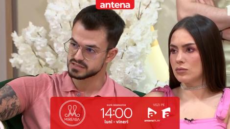 Mireasa sezonul 11, 28 mai 2025. Adrian, atacuri la adresa lui Teo