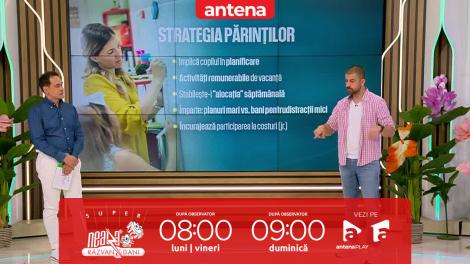 Super Neatza, 25 iunie 2025. Cum organizăm bugetul alocat copiilor în timpul vacanţei de vară