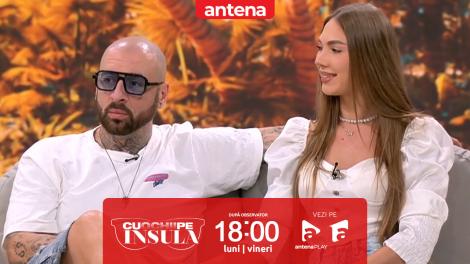 Cu ochii pe Insulă, sezonul 1, 22 iulie 2025. CRBL și Olga povestesc începuturile relației lor: „Foarte greu, multă presiune!”