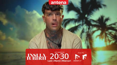 Insula iubirii Sezonul 9, 23 iulie 2025. Jaguarul, dezamăgit că a fost refuzat de concurente: Eram nervos, negru!