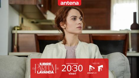 Iubire cu parfum de lavandă | Sezonul 3 | Episodul 4, 19 septembrie 2025. Anda se întoarce acasă