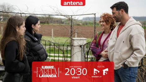 Iubire cu parfum de lavandă | Sezonul 3 | Episodul 22, 31 octombrie 2025. Ștefan și Anda le dau vestea mare fiicelor lor: „Ne vom căsători!”