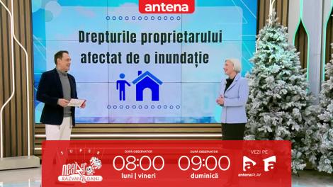 Super Neatza, 20 ianuarie 2026. Ce facem dacă ne-a fost inundată locuința