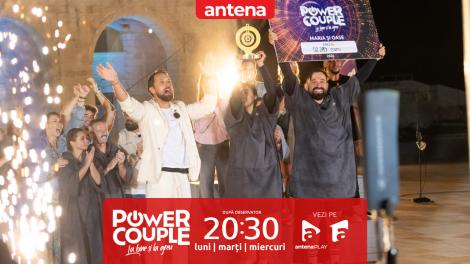 Power Couple Rom&acirc;nia, 25 februarie 2026. Oase și Maria Pitică c&acirc;știgă marele premiu!