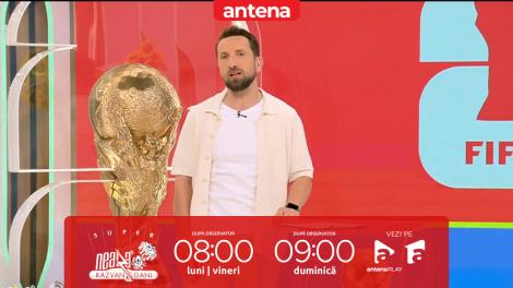 Super Neatza. World Cup News 2026. World Cup se vede &icirc;n Universul Antena