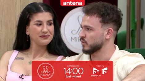 Mireasa sezonul 13. Amalia și Sebastian, discuție despre fricile dintr-o relație
