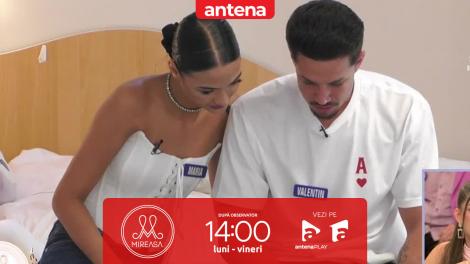 Mireasa sezonul 14. Maria i-a căutat atenția lui Valentin: &rdquo;Chimie avem&rdquo;