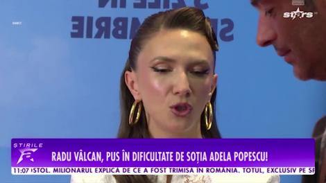 Radu V&acirc;lcan, pus &icirc;ntr-o ipostază neașteptată de Adela Popescu. Ce &icirc;l roagă soția lui să facă: &bdquo;Sunt un tip rușinos&rdquo; | VIDEO