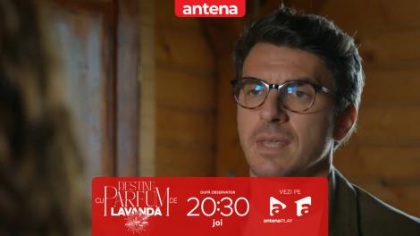 Destine cu parfum de lavandă | Episodul 40. Chanela, &icirc;ntre viață și moarte! Mihai spune ce s-a &icirc;nt&acirc;mplat cu adevărat