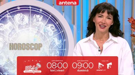 Super Neatza. Horoscopul Zilei cu Claudia Băcuță: Leii au ocazia să &icirc;și organizeze mai eficient activitățile