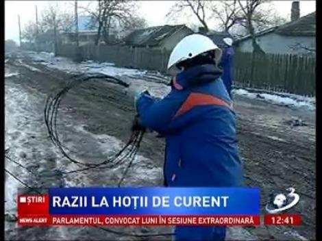 Razii de amploare la hoţii de curent