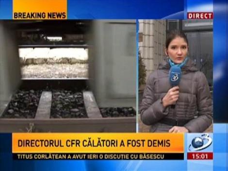 Directorul CFR Călători a fost demis