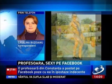 Profesoară din Constanţa, în ipostaze sexy pe Facebook