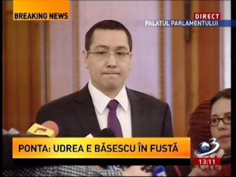 Victor Ponta:  Întotdeauna doamna Udrea a fost un Băsaescu în fustă