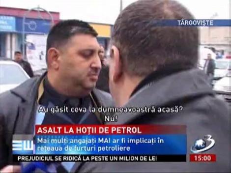 Percheziţii de amploare la hoţii de combustibil. Angajaţi M.A.I., suspectaţi de complicitate