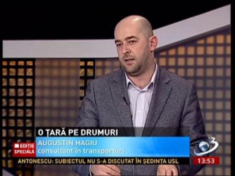 România în mişcare: Augustin Hagiu, consultant în transporturi, despre infrastructura României