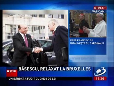 Traian Băsescu, relaxat la Bruxelles