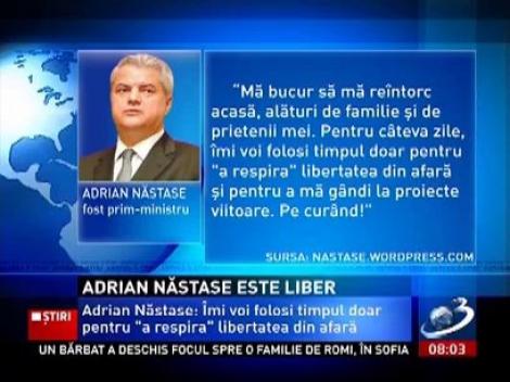 Adrian Năastase, prima zi de libertate