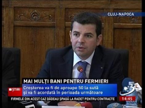 Fermierii vor primi mai mulţi bani