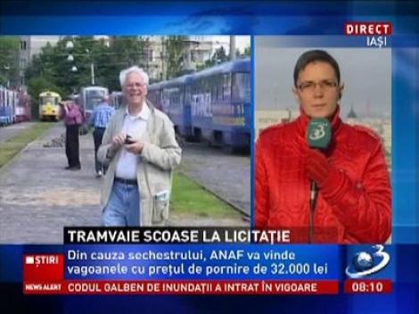 22 de tramvaie ale Regiei de Transport din Iași trebuie scoase la licitație