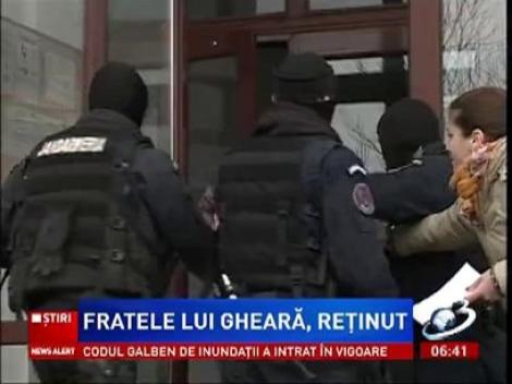 Fratele lui Nicu Gheară, Constantin, şi finul omului de afaceri, au fost reţinuţi pentru 24 de ore