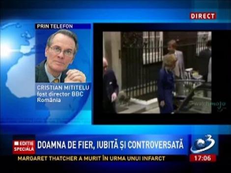Cristian Mititelu, fost director la BBC România, despre Margaret Thatcher