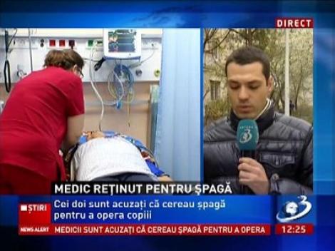 Un medic și un anestezist de la spitalul Grigore Alexandrescu din Capitală au fost reținuți