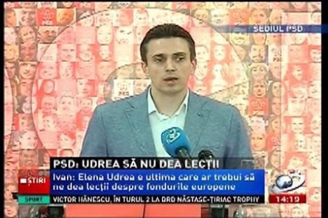 Cătălin Ivan: Elena Udrea este ultima persoană care ar trebui să ne dea lecţii despre fondurile europene