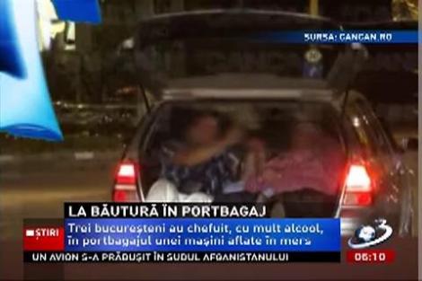 Românul, frate cu băutura! Trei bucureşteni au chefuit în portbagajul unei maşini