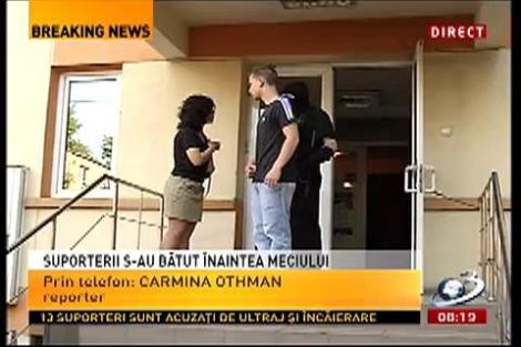 Suporteri violenţi, ridicaţi de Poliţie