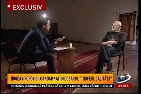 Bogdan Popovici, condamnat în dosarul "Trofeul Calităţii", la Sinteza Zilei