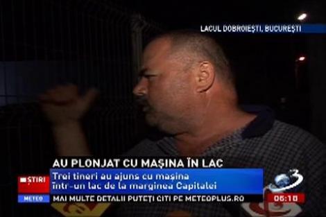 Trei tineri au ajuns cu maşina într-un lac de la marginea Capitalei