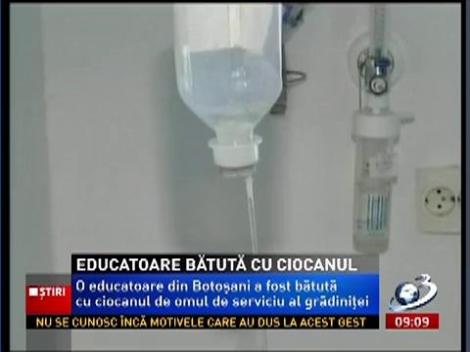 Educatoare din Botoşani, bătută cu bestialitate de omul de serviciu al grădinţiei