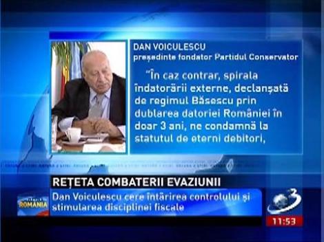 Voiculescu: Sancţiuni severe, întărirea controlului şi stimularea disciplinei fiscale, arme contra evaziunii